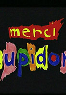 Merci Cupidon (Merci Cupidon)