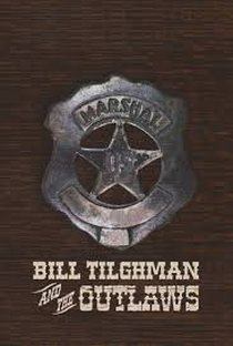 Bill Tilghman e os Foras da Lei - Poster / Capa / Cartaz - Oficial 1