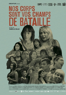 Our Bodies Are Your Battlefields (Nos corps sont vos champs de bataille)