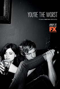 You're The Worst (3ª Temporada) - Poster / Capa / Cartaz - Oficial 2