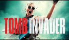 Tomb Invader (Trailer)