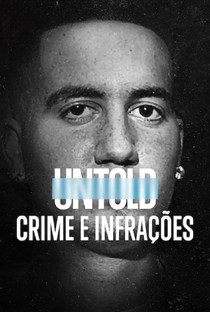 Untold: Crimes e Infrações - Poster / Capa / Cartaz - Oficial 1