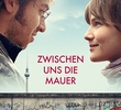 Zwischen uns die Mauer