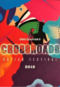 Eric Clapton's: Crossroads Guitar Festival 2019 (Eric Clapton's: Crossroads Guitar Festival 2019)