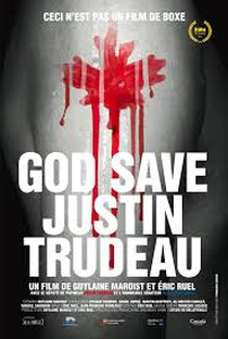 Deus Salve Justin Trudeau - Poster / Capa / Cartaz - Oficial 1