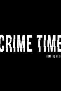 Crime Time - Hora de perigo - Poster / Capa / Cartaz - Oficial 2
