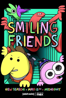 Smiling Friends (2ª Temporada) - Poster / Capa / Cartaz - Oficial 1