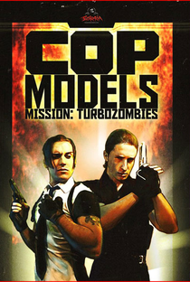 Cop Models Mission: Turbozombies - Poster / Capa / Cartaz - Oficial 1