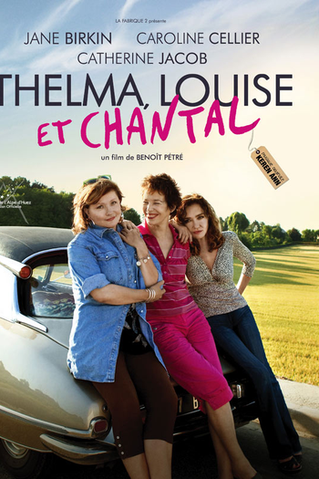  de Filme Thelma, Louise e Chantal (2010)