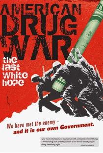 American Drug War: The Last White Hope - Poster / Capa / Cartaz - Oficial 1
