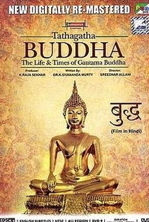 Tathagatha Buddha: The Life & Times of Gautama Buddha - Poster / Capa / Cartaz - Oficial 1