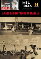 Mil Dias: A Saga da Construção de Brasília