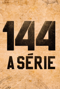 144 A SÉRIE - Poster / Capa / Cartaz - Oficial 1