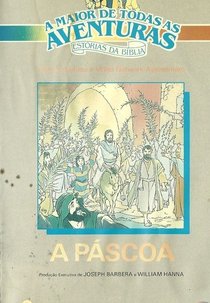 A Maior de Todas as Aventuras - Estórias da Bíblia - A Páscoa (The Beginner's Bible: The Story of Easter)