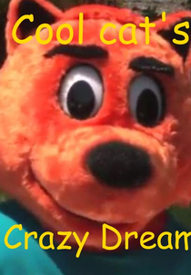 Cool Cat’s Crazy Dream (Cool Cat’s Crazy Dream)