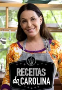 Receitas da Carolina (Receitas da Carolina)