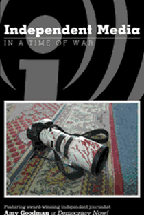 Independent Media in a Time of War - Poster / Capa / Cartaz - Oficial 1