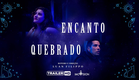 Encanto Quebrado  | Teaser Oficial [HD] | Imovision