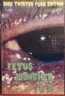Fetus Munchers 1 & 2 - Poster / Capa / Cartaz - Oficial 1