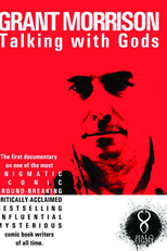 Grant Morrison: Talking With Gods (Grant Morrison: Talking With Gods)