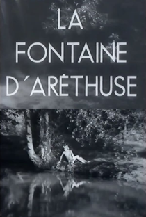 La Fontaine d’Aréthuse - Poster / Capa / Cartaz - Oficial 1