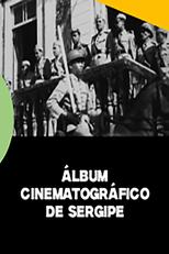 Álbum Cinematográfico de Sergipe (Álbum Cinematográfico de Sergipe)