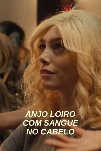 Poster de Franquia Anjo Loiro com Sangue no Cabelo (2021)