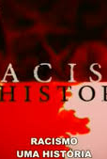 A História do Racismo e do Escravismo - Poster / Capa / Cartaz - Oficial 1