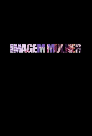 Poster 1 de Filme Imagem Mulher (2012)