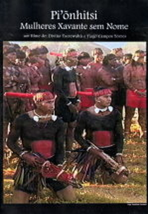 Pi'õnhitsi - Mulheres Xavante Sem Nome (Pi'õnhitsi - Mulheres Xavante Sem Nome)