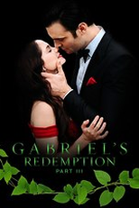 A Redenção de Gabriel - Parte 3 (Gabriel's Redemption: Part Three)