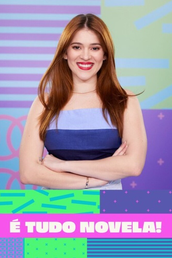 Poster de Franquia É Tudo Novela! (2021)