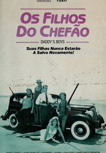 Os Filhos do Chefão (Daddy's Boys)