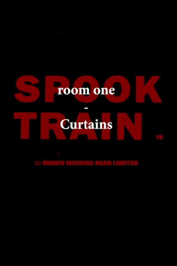 Poster de Curta Spook Train: Room One - Curtains (2018)