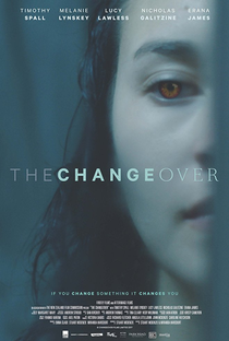 The Changeover - Poster / Capa / Cartaz - Oficial 2