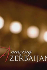 O Fantástico Azerbaijão (The "Amazing" Azerbaijan!)