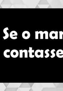 Se o Mar Contasse (Se o Mar Contasse)