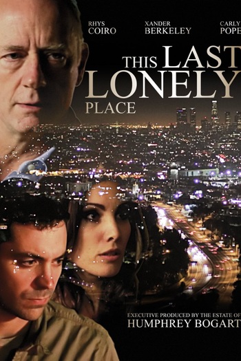 Poster de Filme This Last Lonely Place (2014)