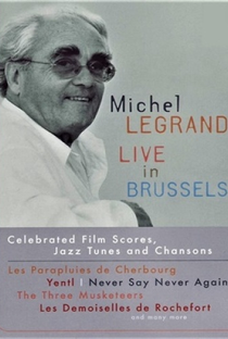 Michel Legrand in Concert - Bruxelas - Poster / Capa / Cartaz - Oficial 1