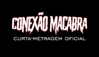 Conexão Macabra (2021) - Curta-Metragem Oficial