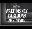 How Walt Disney Cartoons Are Made