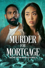 Segredos da Rua Maple: Assassinato por Interesse (Murder for Mortgage: Secrets on Maple Street)