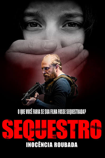  de Filme Sequestro: Inocência Roubada (2021)