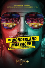 The Wonderland Massacre & the Secret History of Hollywood (The Wonderland Massacre & the Secret History of Hollywood)