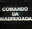 Comando da Madrugada no SBT