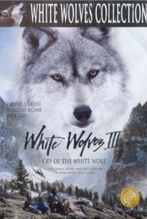 White Wolves III: Cry of the White Wolf - Poster / Capa / Cartaz - Oficial 1