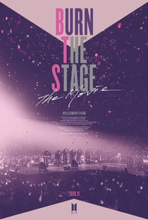 BTS - Burn The Stage: The Movie - Poster / Capa / Cartaz - Oficial 1