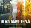 Blind Drive Ahead