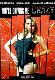 Louco é Quem me Diz (You're Driving Me Crazy)