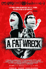 A Fat Wreck (A Fat Wreck - The Punk-u-mentary)